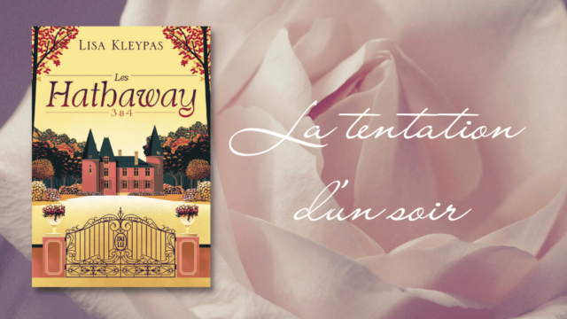 La tentation d'un soir - Les Hathaway #3 de Lisa Kleypas