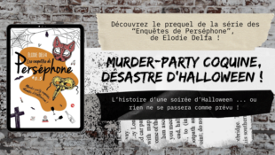 Murder-party coquine, désastre d'Halloween ! - Perséphone #0.5 de Elodie Delfa