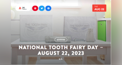 National Today Monday August 22 *National Tooth Fairy Day*