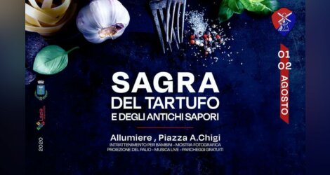 Sagra del Tartufo e degli Antichi Sapori 1-2 Agosto Allumiere (RM)