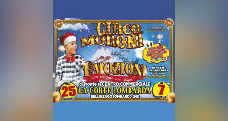 Il Circo Moroni sbarca a Bellinzago Lombardo (Milano) con un incredibile show in scena tutti i giorn